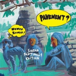 Wowee Zowee: Sordid Sentinels Edition album cover