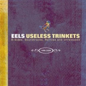 Useless Trinkets: B-Sides, Soundtracks, Rarities And Unreleased: 1996-2006 album cover