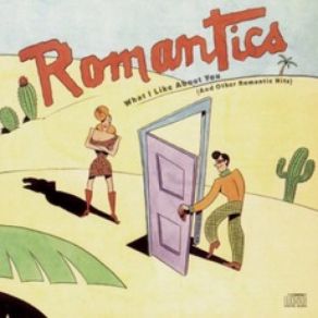 What I Like About You (And Other Romantic Hits) album cover