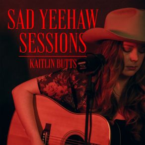 Sad Yeehaw Sessions album cover