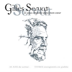 Je Vous Emporte Dans Mon Cœur (35 Ans De Scène - Titres Enregistrés En Public) album cover