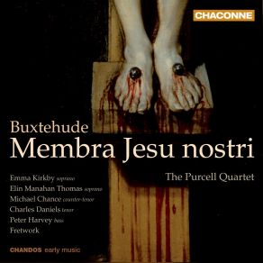 Buxtehude - Membra Jesu Nostri - The Purcell Quartet album cover