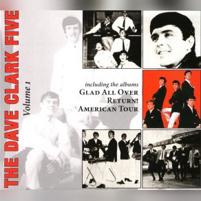 The Complete History, Volume 1: Glad All Over / Return! / American Tour album cover