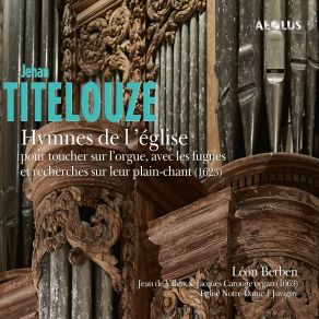 Jehan Titelouze: Hymnes De L'église album cover