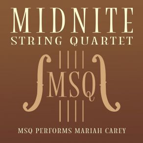 MSQ Performs Mariah Carey album cover