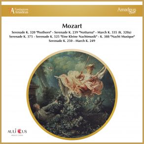 Mozart: Serenade K. " Posthorn " - Serenade K. 239 " Notturna " - March K. 335 (K. 320a) - Serenade K. 375 - Serenade K. 525 " Eine Kleine Nachtmusik " - K. 388 " Nacht Musique " - Serenade K. 250 - March K. 249 album cover