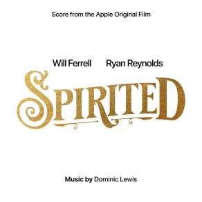 Spirited (Score From The Apple Original Film) (Original Soundtrack) album cover