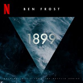 1899 (Original Music From The Netflix Series) (Original Soundtrack) album cover