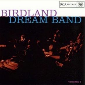 Birdland Dream Band, Volume 1 (Remastered) album cover