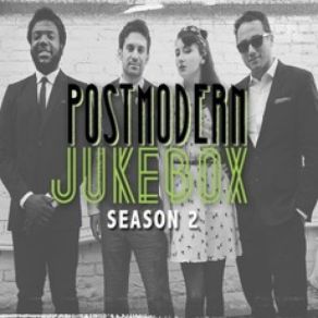 Postmodern Jukebox, Season 2 album cover