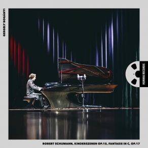 Robert Schumann, Kinderszenen Op. 15., Fantasie In C, Op. 17 album cover