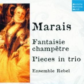 50 Jahre Deutsche Harmonia Mundi - CD29, Marais: Fantaisie Champètre, Pieces In Trio album cover