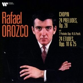 Chopin - Preludes & Etudes - Rafael Orozco album cover