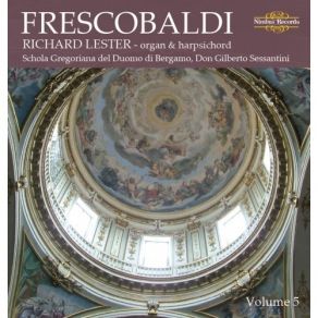 Frescobaldi - Music For Harpsichord Vol. 1-5 - Richard Lester album cover