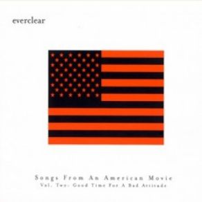 Songs From An American Movie, Volume 2: Good Time For A Bad Attitude album cover