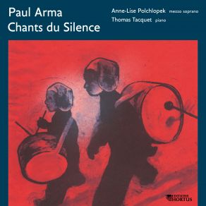 Paul Arma: Chants Du Silence album cover