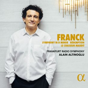 Franck: Symphony In D Minor - Rédemption - Le Chasseur Maudit album cover