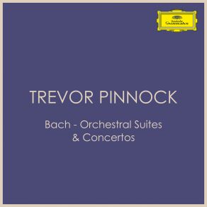 Bach - Orchestral Suites & Concertos: Trevor Pinnock (CD3) album cover