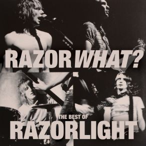 Razorwhat The Best Of Razorlight album cover