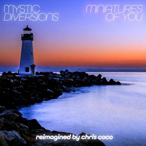 Miniatures Of You (Reimagined By Chris Coco) album cover