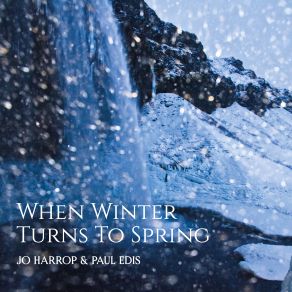 When Winter Turns To Spring album cover