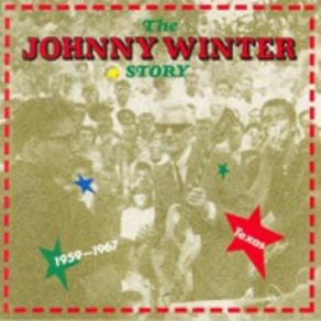 The Johnny Winter Story, Volume 1 album cover