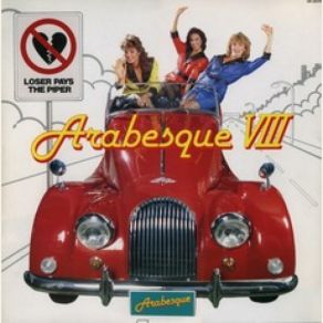 Arabesque VIII: Loser Pays The Piper album cover
