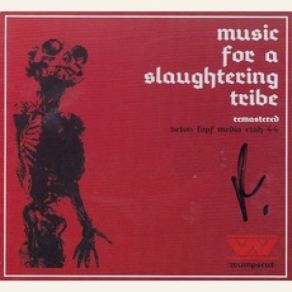 Music For A Slaughtering Tribe (Remastered) album cover