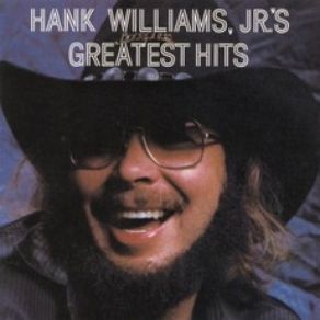 Hank Williams, Jr. 's Greatest Hits album cover