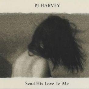 Send His Love To Me (Single) album cover