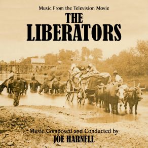 The Liberators (Music From The Television Movie) (Original Soundtrack) album cover