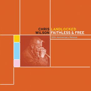 Landlocked, Faithless & Free (30th Anniversary Reissue) (CD2) album cover