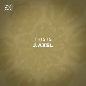This Is J. Axel album cover