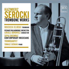 Kazimierz Serocki: Trombone Works album cover