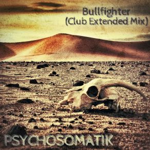 Bullfighter (Club Extended Mix) (Single) album cover
