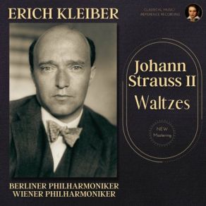 Johann Strauss II: The Waltzes By Erich Kleiber (CD1) album cover