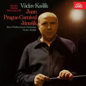 Kašlík: Music From The Ballet (Juan, Prague Carnival, Jánošík) album cover