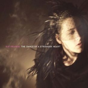 The Dance Of A Stranger Heart album cover