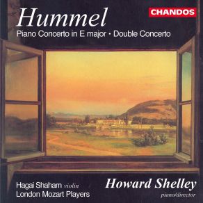 Hummel - Piano Concerto In E Major; Double Concerto - Hagai Shaham, London Mozart Players, Howard Shelley album cover