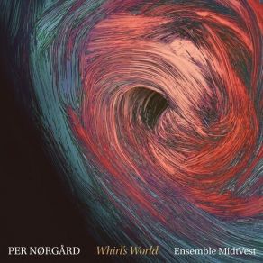 Norgard - Whirl's World - Ensemble MidtVest album cover