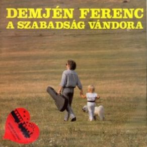 A Szabadság Vándora album cover
