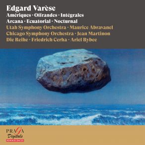 Edgard Varèse: Amériques, Offrandes, Intégrales, Arcana, Ecuatorial, Nocturnal album cover