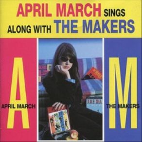 April March Sings Along With The Makers album cover