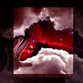 Touching The Serpents Tail album cover