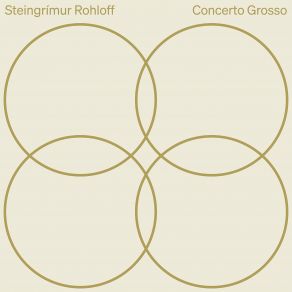 Rohloff: Concerto Grosso For 4 Soloists & Orchestra album cover