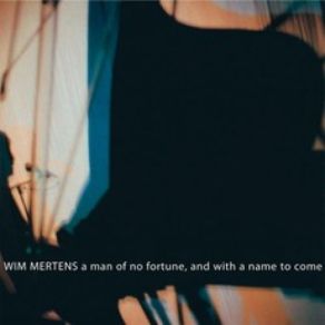 A Man Of No Fortune, And With A Name To Come album cover