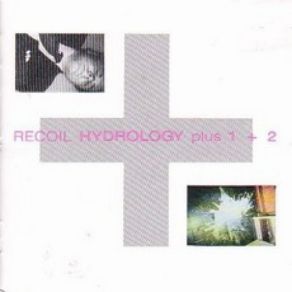 Hydrology Plus 1 + 2 album cover