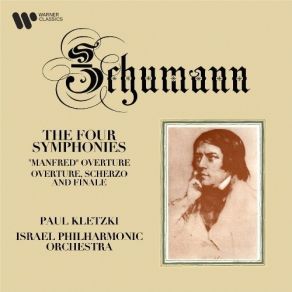 Schumann - The Four Symphonies; 'Manfred' Overture; Overture, Scherzo And Finale - Israel Philharmonic Orchestra, Paul Kletzki album cover