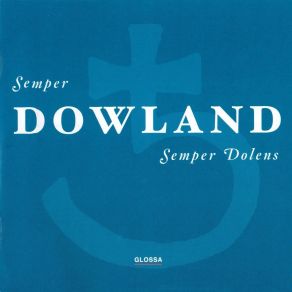 Semper Dowland Semper Dolens - José Miguel Moreno album cover