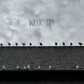 Week Off album cover